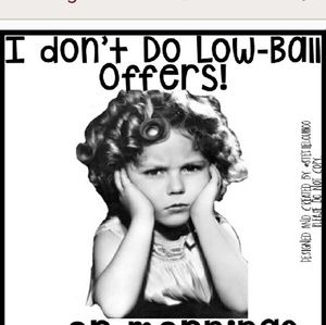No low ball offers
